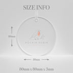 Bauble size: 80mm across and 3mm thick